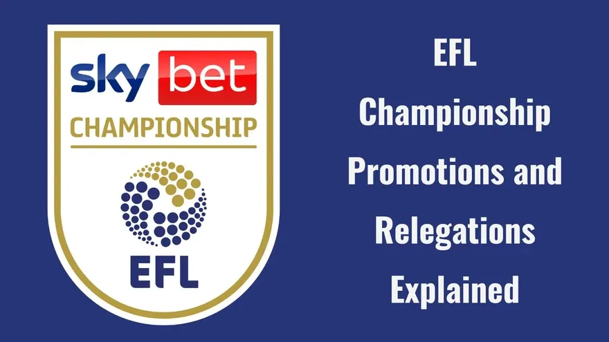 How Promotion and Relegation Work in the EFL Championship