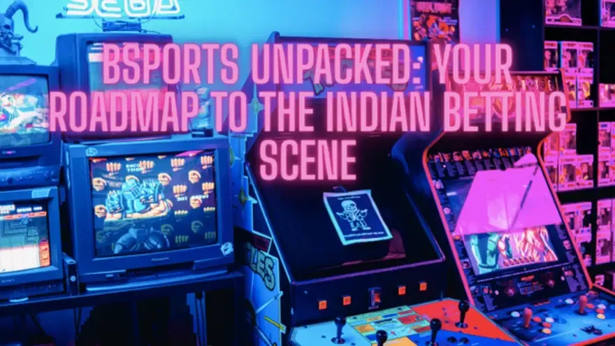 Bsports Unpacked: Your Roadmap to the Indian Betting Scene