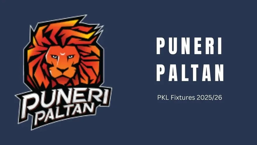 Puneri Paltan PKL 2025 Schedule: Complete Fixtures, Dates & Venues
