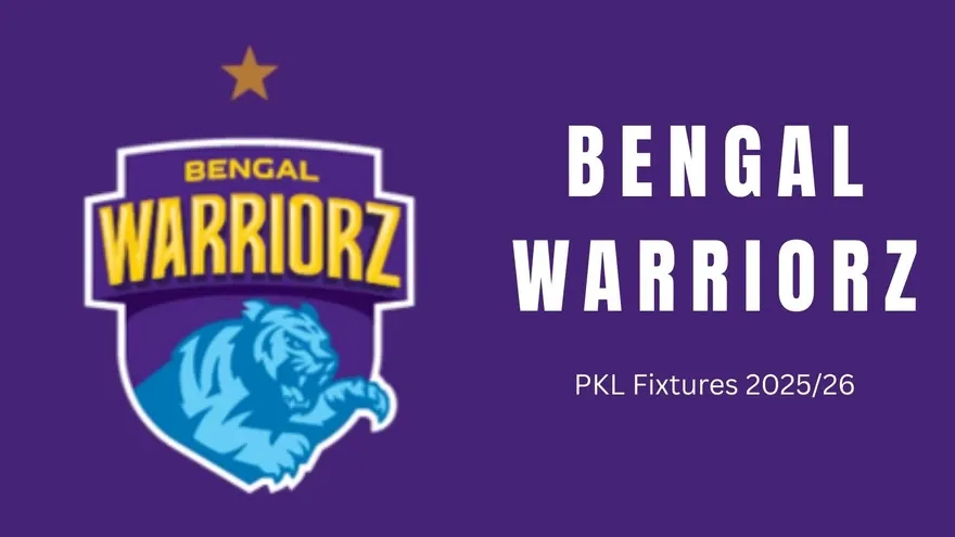 Bengal Warriorz PKL 2025 Schedule: Complete Fixtures, Dates & Venues