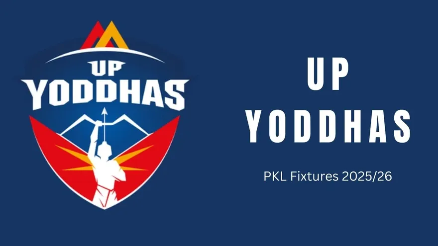 UP Yoddhas PKL 2025 Schedule: Complete Fixtures, Dates & Venues