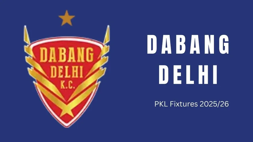 Dabang Delhi PKL 2025 Schedule: Complete Fixtures, Dates & Venues