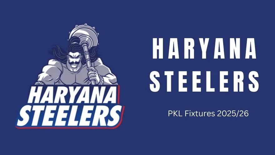 Haryana Steelers PKL 2025 Schedule: Complete Fixtures, Dates & Venues