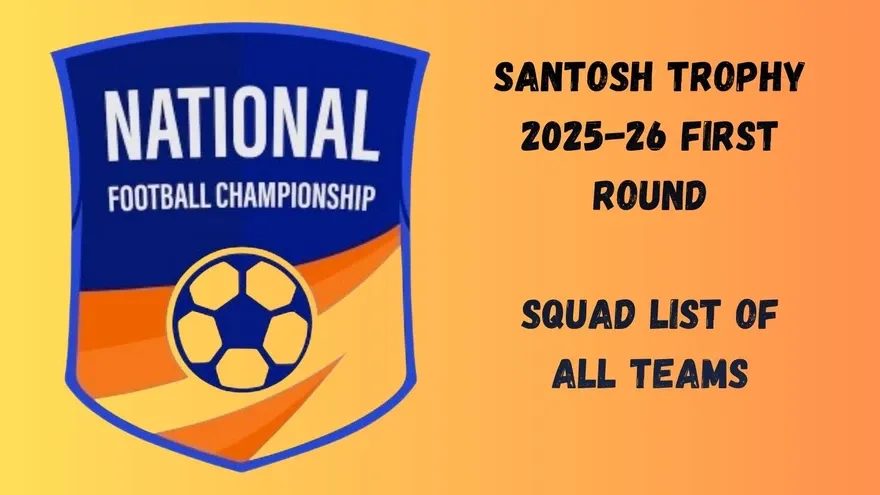 Santosh Trophy 2025-26 First Round: Squad List of All Teams