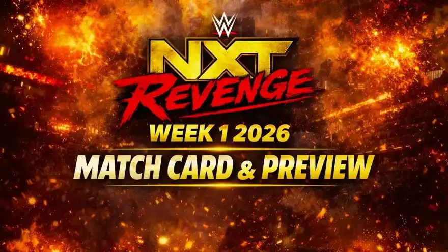 WWE NXT Revenge Week 1 2026 Match Card & Preview: Tony D’Angelo vs Ethan Page, Lola Vice in Action