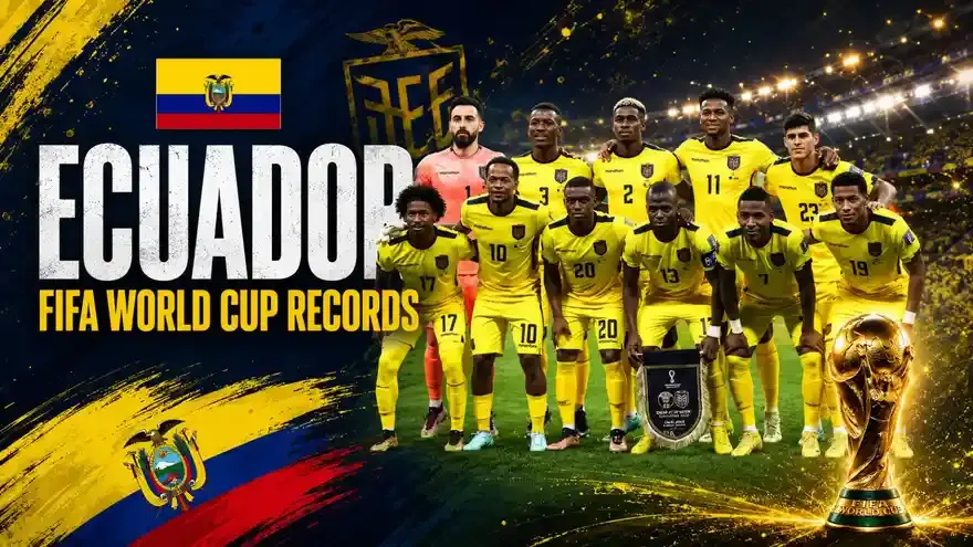 FIFA World Cup 2026: Ecuador - World Cup Records and Stats