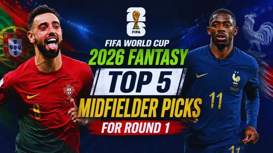 FIFA World Cup 2026 Fantasy: Top 5 Midfielder Picks for Round 1