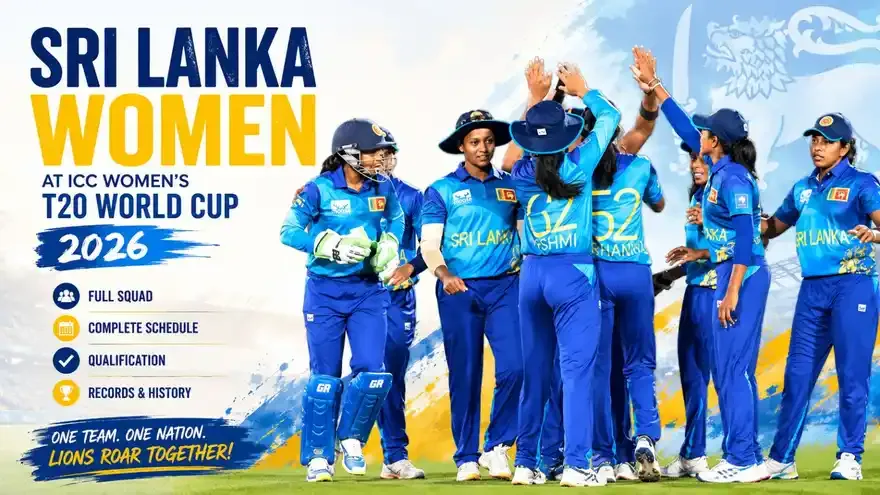 Sri Lanka Women at ICC Women’s T20 World Cup 2026: Squad, Schedule, Qualification & Records