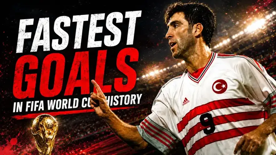 Top 13 Fastest Goals in FIFA World Cup History