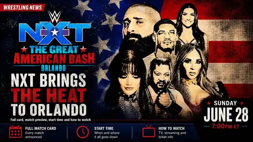 NXT Great American Bash 2026 Match Card & Full WWE NXT Preview