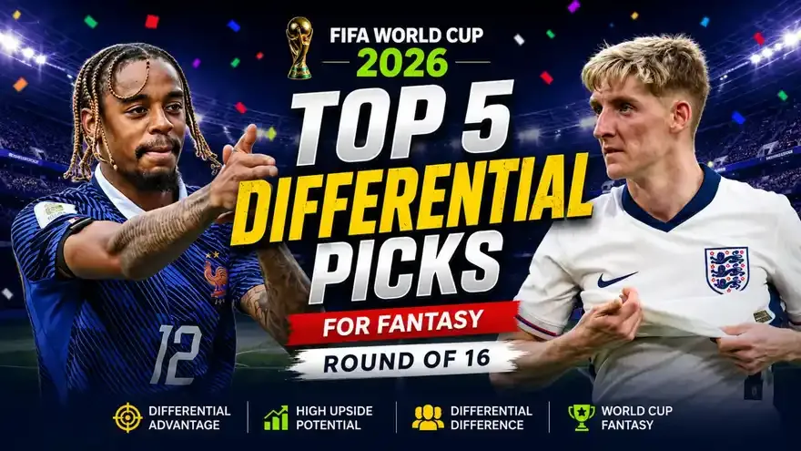 FIFA World Cup 2026 Fantasy: Top Differential Picks for Round of 16