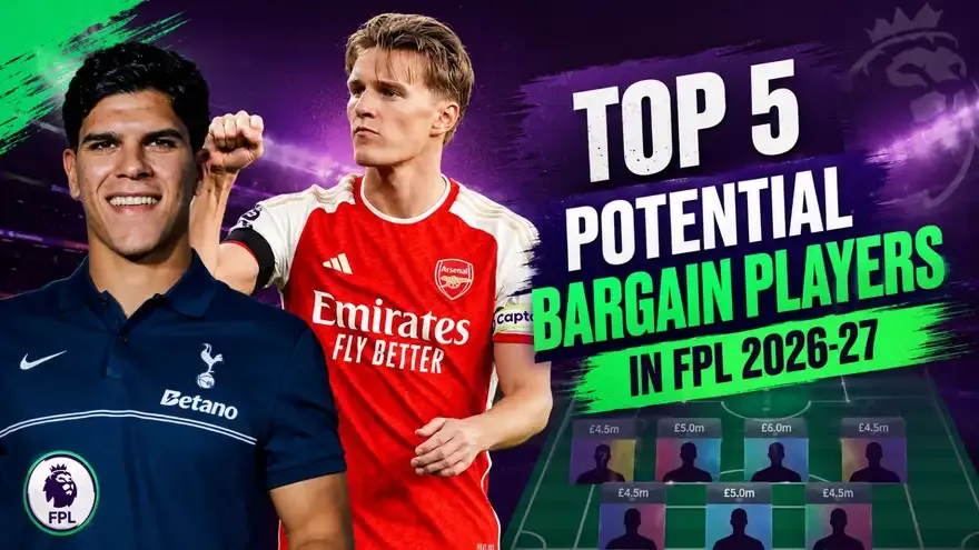 Top 5 Potential Bargain Players in FPL 2026-27