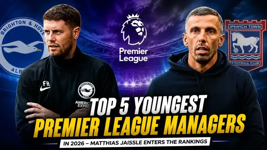 Top 5 Youngest Premier League Managers in 2026 After Talks of Matthias Jaissle's Newcastle Appointment