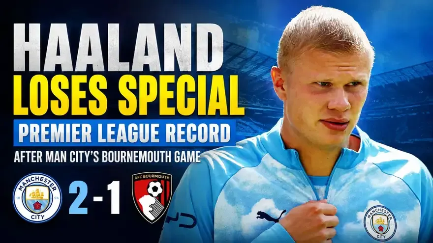 Haaland Loses Special Premier League Record After Man City’s Bournemouth Game