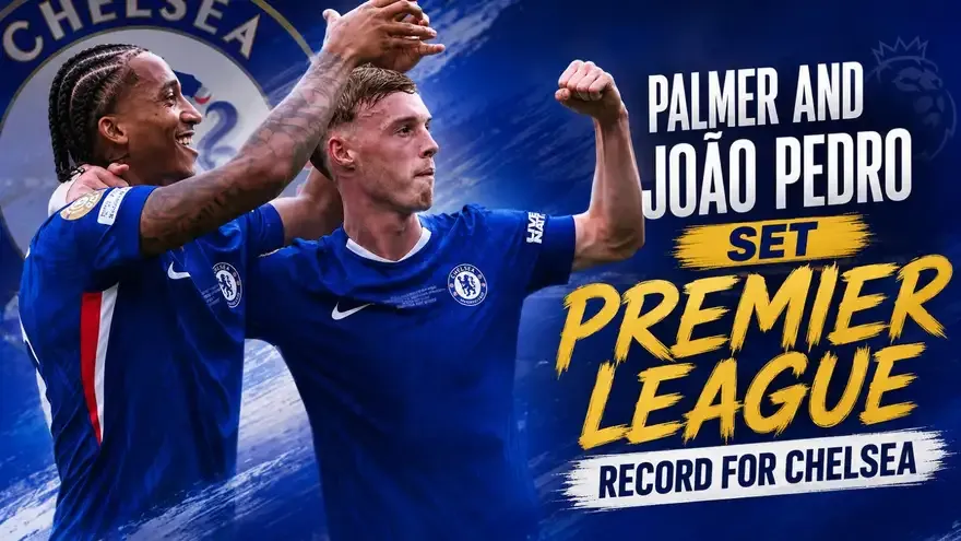 Palmer and João Pedro Set New Premier League Record in Chelsea Win