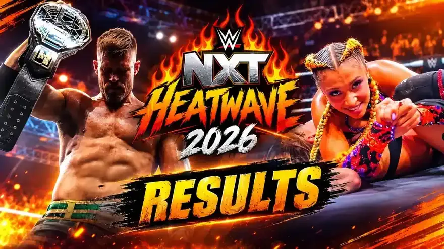 NXT Heatwave 2026 Results: 5 Title Changes on Historic WWE Night