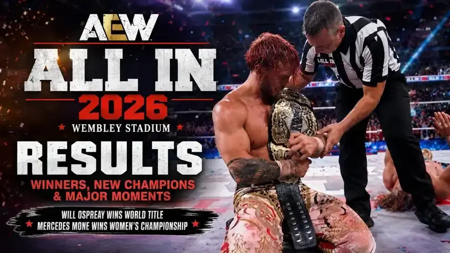 AEW All In 2026 Results: Will Ospreay Wins World Title, Mercedes Mone and Sting Return