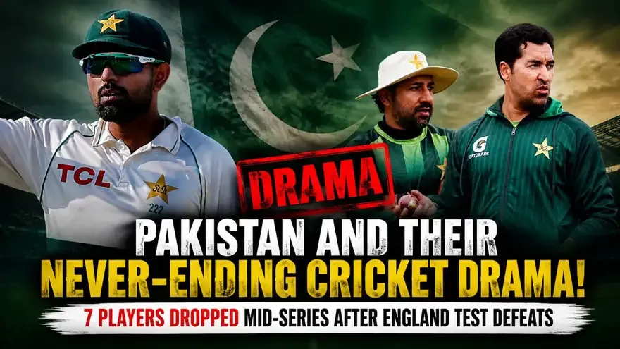 Pakistan and Their Never-Ending Cricket Drama: 7 Players Dropped Mid-Series