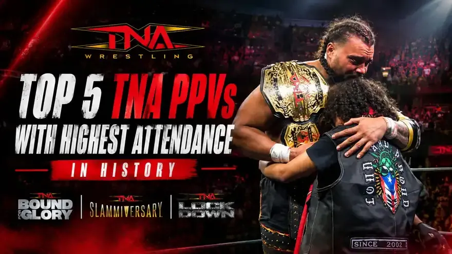 Top 5 TNA PPVs With the Highest Attendance in History