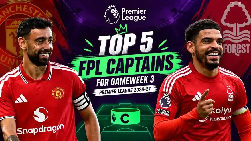 Best FPL captain picks this week - GW3, Premier League 2026-27