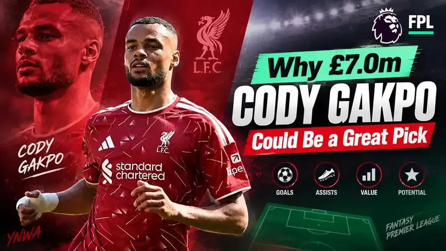 Liverpool FPL: Why You Should Consider £7.0m Cody Gakpo