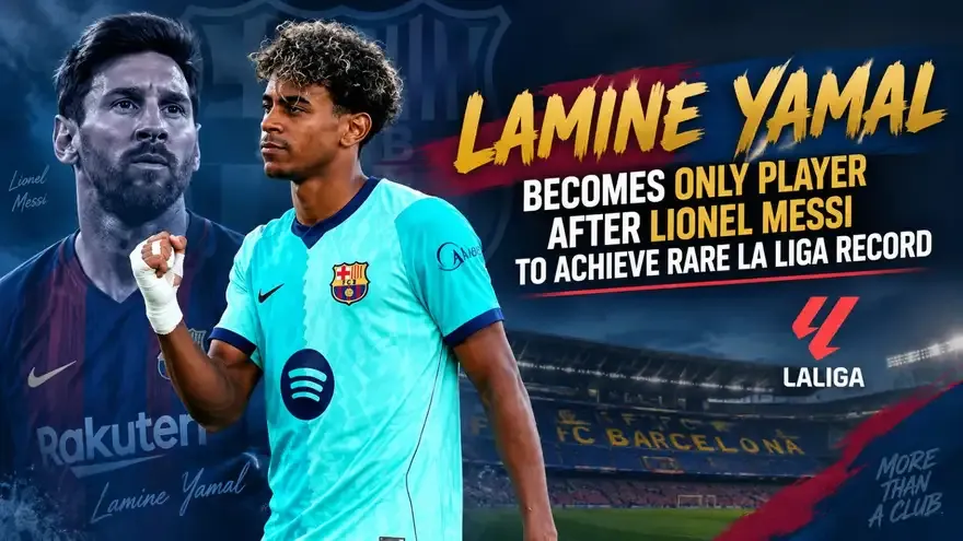 Lamine Yamal Becomes Only Player After Lionel Messi to Achieve Rare La Liga Record