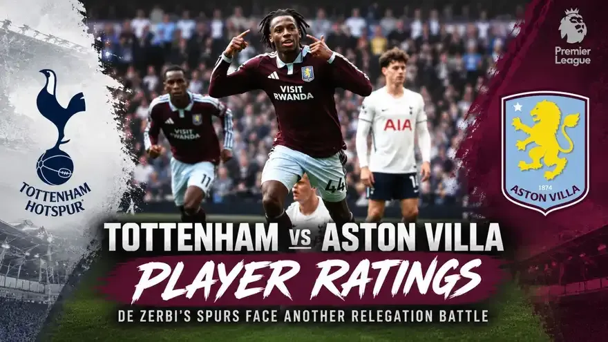 Tottenham vs Aston Villa Player Ratings: De Zerbi's Spurs Look Set for Another Relegation Battle