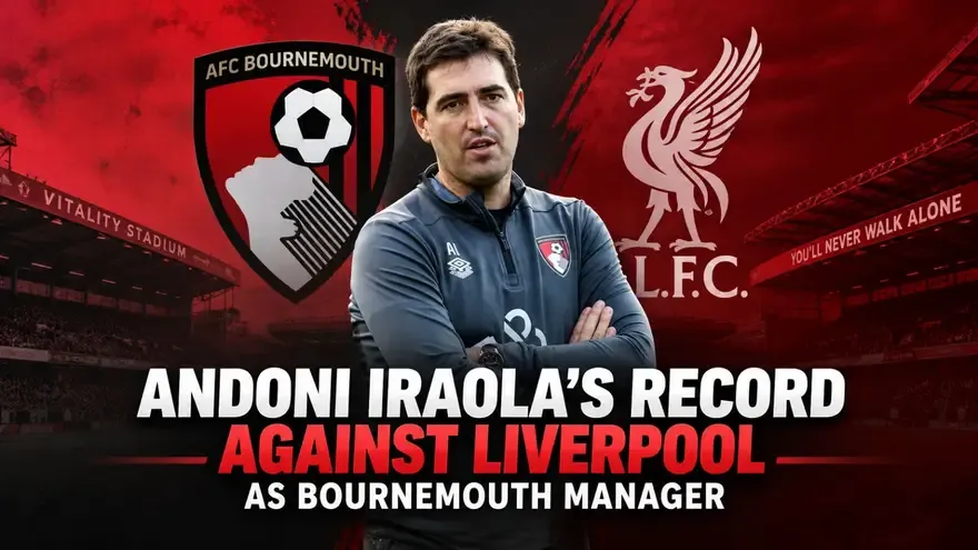 Andoni Iraola's Record Against Liverpool as Bournemouth Manager