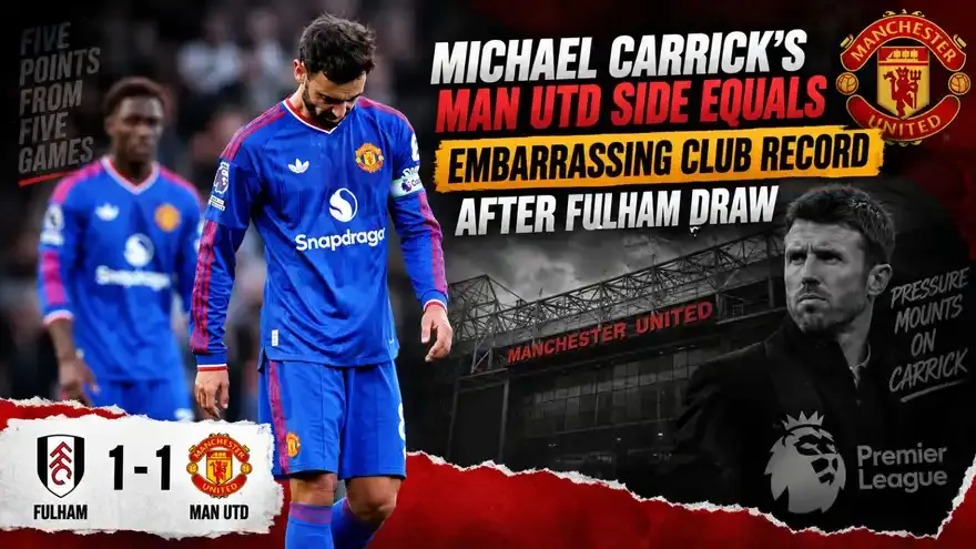 Michael Carrick's Man Utd Side Equals Embarrassing Club Record After Fulham Draw