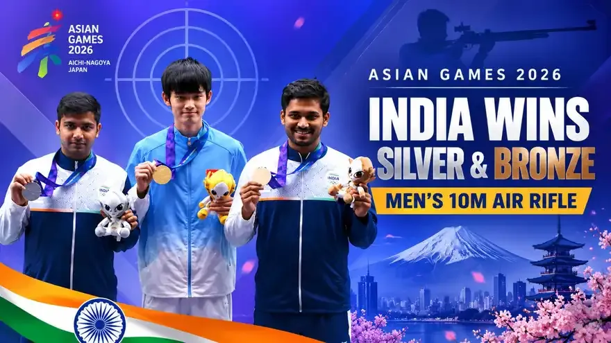 Asian Games 2026: India Wins Silver & Bronze in Men’s 10m Air Rifle