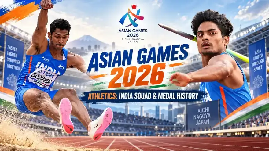 Asian Games 2026 Athletics: Complete India Squad, Events and Medal History
