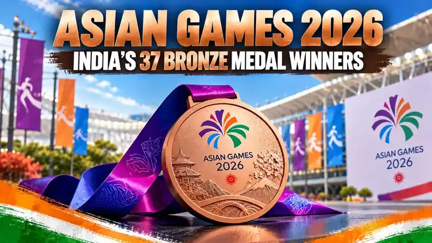Asian Games 2026: India’s 37 Bronze Medal Winners List
