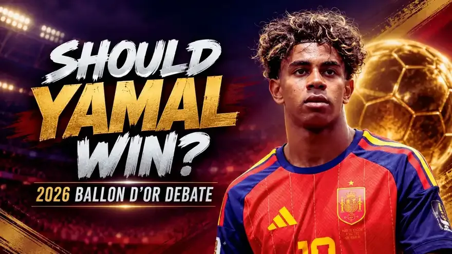 Lamine Yamal: Why Barcelona Star Shouldn't win 2026 Ballon d'Or