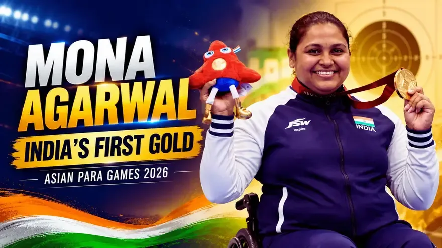 Asian Para Games 2026: Mona Agarwal Secures First Gold Medal for India