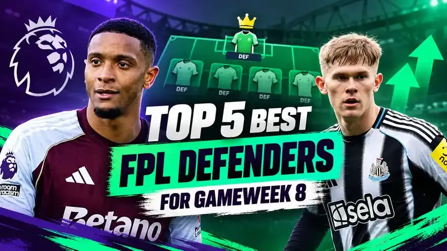 Top 5 Best FPL Defenders This week: GW8, Premier League 2026-27