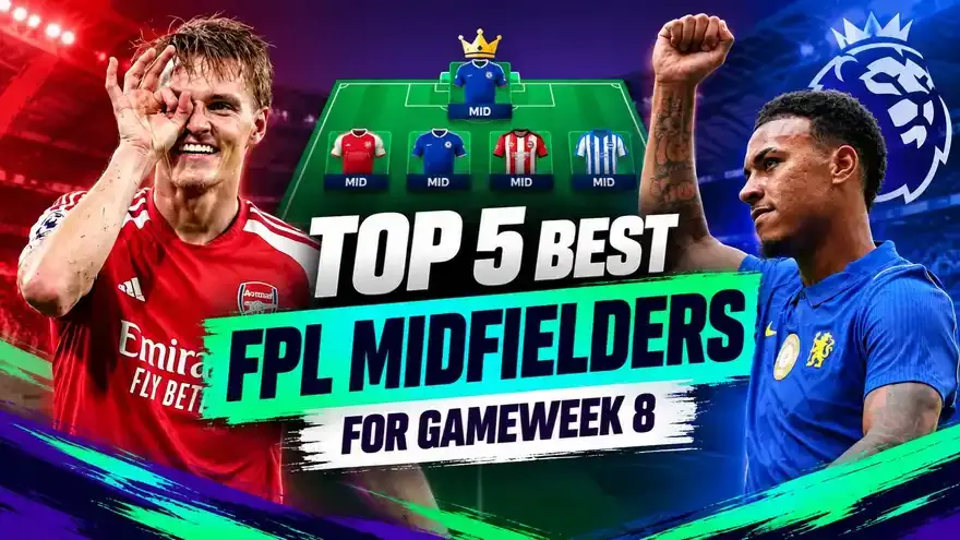Top 5 Best FPL Midfielders This week: GW8 Premier League 2026-27