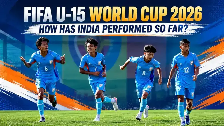 FIFA U-15 World Cup 2026: How Has India Performed So Far?